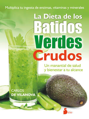 *LA DIETA DE LOS BATIDOS VERDES CRUDOS