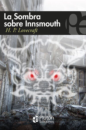 SOMBRA SOBRE INNSMOUTH Y OTROS RELATOS