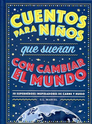 CUENTOS PARA NIÑOS QUE SUEÑAN CON CAMBIAR EL MUNDO