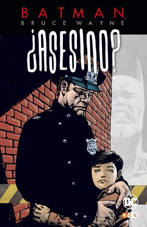BATMAN: BRUCE WAYNE ¿ASESINO? VOL. 02 (DE 3)
