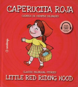CAPERUCITA ROJA / LITTLE RED RIDING HOOD
