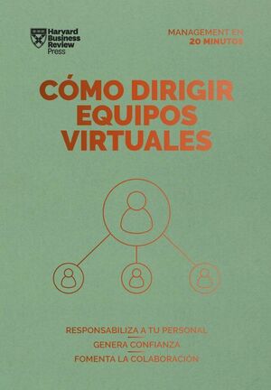 COMO DIRIGIR EQUIPOS VIRTUALES: SERIE MANAGEMENT EN 20 MINUTOS