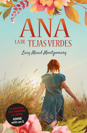 ANA, LA DE TEJAS VERDES 1: ANA, LA DE TEJAS VERDES