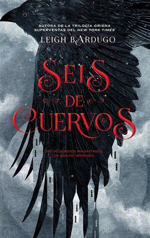 SEIS CUERVOS 1: SEIS DE CUERVOS