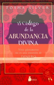CÓDIGO DE LA ABUNDANCIA DIVINA, EL