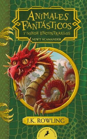 ANIMALES FANTASTICOS Y DÓNDE ENCONTRARLOS (UN LIBRO DE LA BIBLIOTECA DE HOGWARTS)