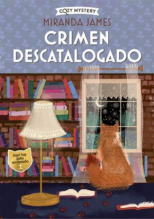 COZY MYSTERY: CRIMEN DESCATALOGADO (SERIE MISTERIOS FELINOS 1)