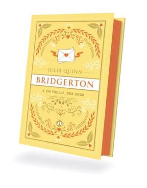 BRIDGERTON 5: A SIR PHILLIP, CON AMOR - EDICIÓN COLECCIONISTA