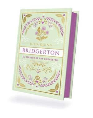 BRIDGERTON 6: CORAZÓN DE UNA BRIDGERTON - EDICIÓN COLECCIONISTA