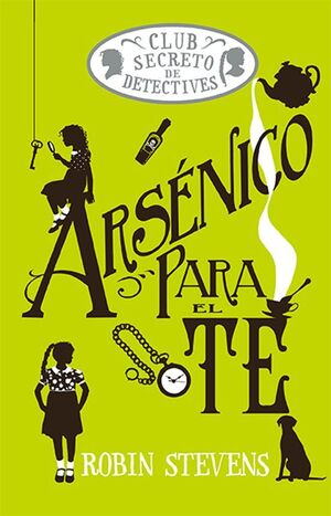 COZY MYSTERY: EL CLUB SECRETO DE DETECTIVES: ARSENICO PARA EL TE