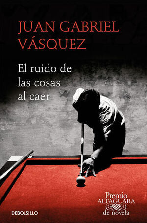 EL RUIDO DE LAS COSAS AL CAER ( 60.º ANIVERSARIO DE ALFAGUARA 2011 )