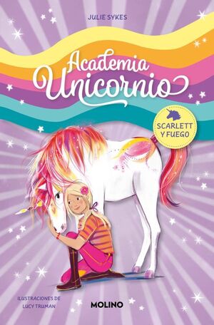 ACADEMIA UNICORNIO 2:  SCARLETT Y FUEGO