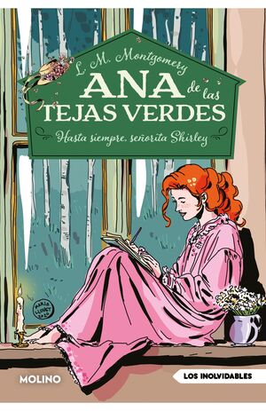 ANA DE LAS TEJAS VERDES 8: HASTA SIEMPRE, SEÑORITA SHIRLEY