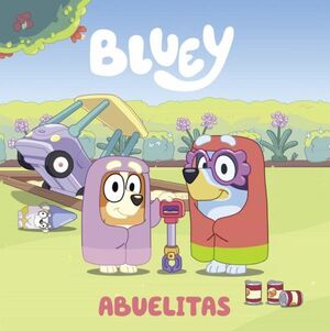 BLUEY: ABUELITAS