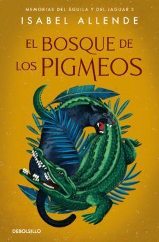 BOSQUE DE LOS PIGMEOS (MEMORIAS DEL AGUILA Y EL JAGUAR 3)