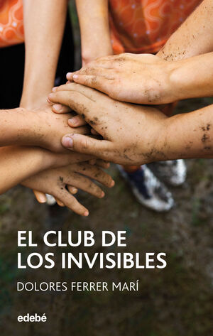 *EL CLUB DE LOS INVISIBLES, DE DOLORES FERRER