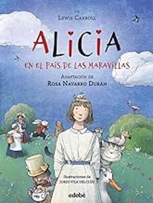 ALICIA EN EL PAÍS DE LAS MARAVILLAS (VERSION ESCOLAR CLASICOS CONTADOS A LOS NIÑOS)