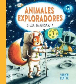 STELLA, LA ASTRONAUTA: ANIMALES EXPLORADORES