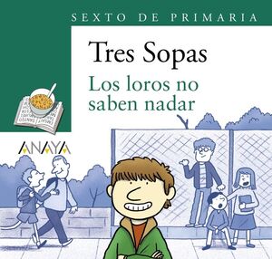 BLÍSTER "LOS LOROS NO SABEN NADAR" 6º DE PRIMARIA
