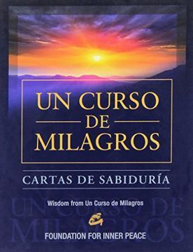 UN CURSO DE MILAGROS. CARTAS DE SABIDURÍA