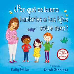 ¿POR QUÉ ES BUENO HABLARLES A TUS HIJOS SOBRE SEXO?
