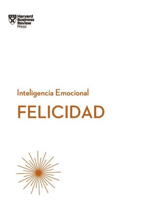 SERIE INTELIGENCIA EMOCIONAL 2: FELICIDAD HBR