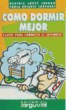 *CÓMO DORMIR MEJOR