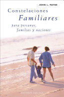 * CONSTELACIONES FAMILIARES, PARA PERSONAS, FAMILIAS Y NACIONES