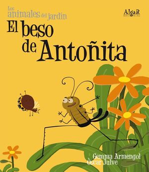 ANIMALES DEL JARDIN. BESO DE ANTOÑITA (IMPRENTA)