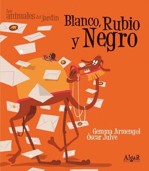 *ANIMALES DEL JARDIN. BLANCO, RUBIO Y NEGRO (IMPRENTA)