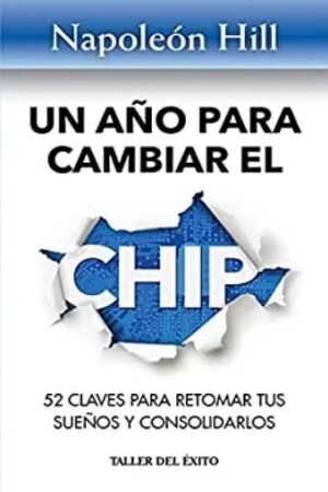 UN AÑO PARA CAMBIAR EL CHIP