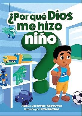 ¿POR QUE DIOS ME HIZO NIÑO?