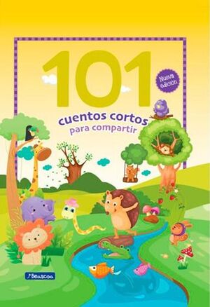 101 CUENTOS CORTOS PARA COMPARTIR