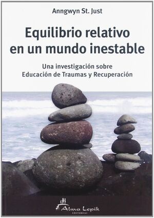 *EQUILIBRIO RELATIVO EN UN MUNDO INESTABLE