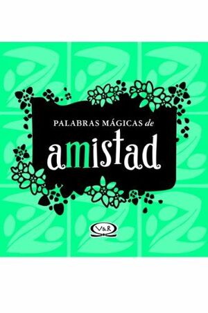 PALABRAS MÁGICAS DE AMISTAD