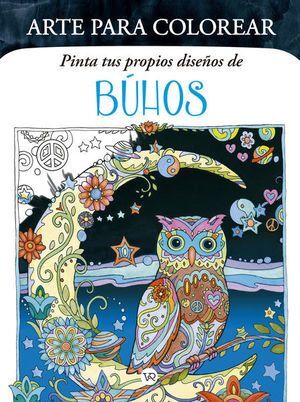 ARTE PARA COLOREAR. PINTA TUS PROPIOS DISEÑOS DE BÚHOS
