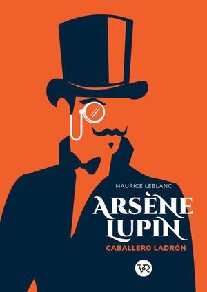 ARSÈNE LUPIN, CABALLERO LADRÓN