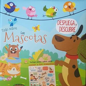 TODO SOBRE LAS MASCOTAS: DESPLIEGA Y DESCUBRE BFLAT5489