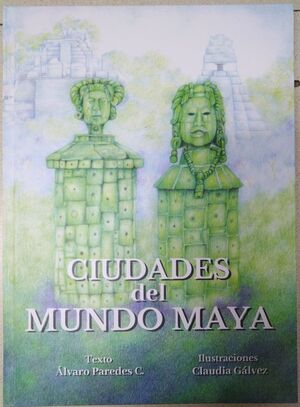 CIUDADES DEL MUNDO MAYA