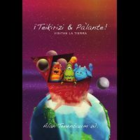 ¡TEIKIRIZI & PA?LANTE! VISITAN LA TIERRA