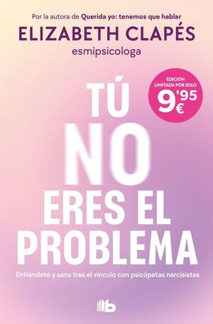 TÚ NO ERES EL PROBLEMA