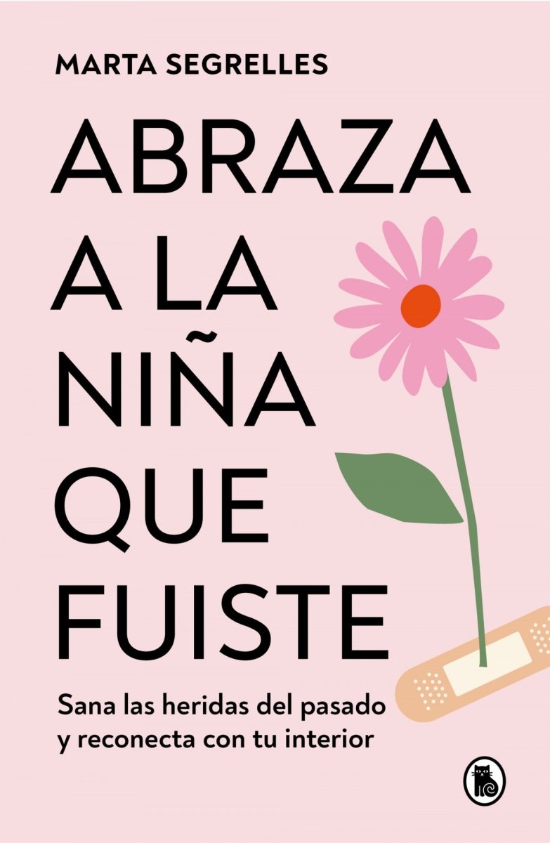 Abraza a la niña que fuiste - Marta Segrelles - Sarasvati Librería