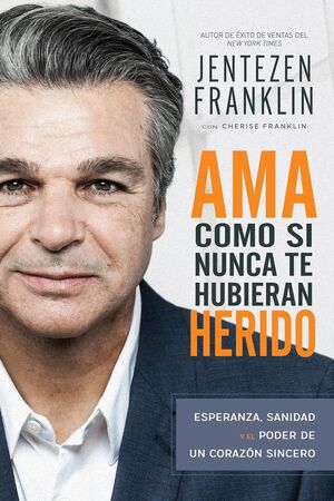 AMA COMO SI NUNCA TE HUBIERAN HERIDO - Sarasvati Librería