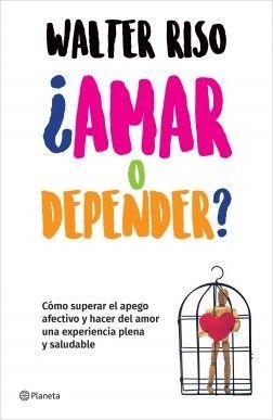 ¿AMAR O DEPENDER? - Sarasvati Librería