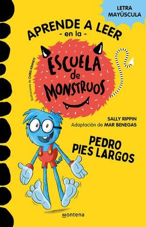 APRENDER A LEER EN LA ESCUELA DE MONSTRUOS 4: PEDRO PIES LARGOS - Sarasvati Librería
