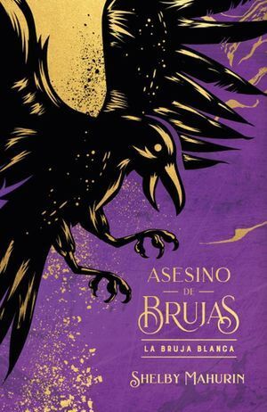 Asesino de brujas 1: La bruja blanca (edición limitada) - Shelby Mahurin - Sarasvati Librería