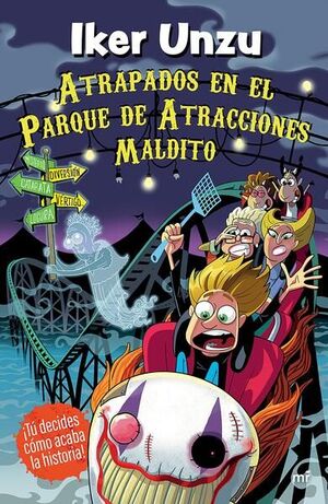 ATRAPADOS EN EL PARQUE DE ATRACCIONES MALDITO - Sarasvati Librería
