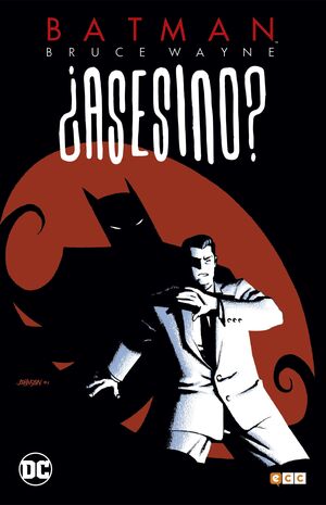 BATMAN: BRUCE WAYNE ¿ASESINO? VOL. 01 (DE 3) - Sarasvati Librería