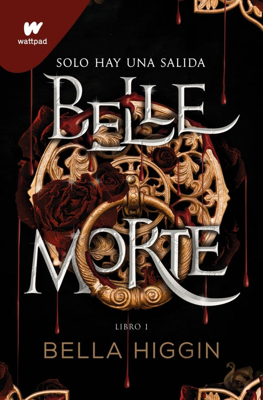 Belle Morte 1: Belle Morte - Bella Higgin - Sarasvati Librería
