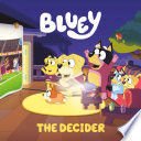BLUEY: THE DECIDER - Sarasvati Librería
